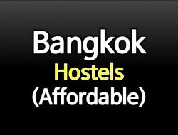 Affordable Hotels In Bangkok For Backpackers